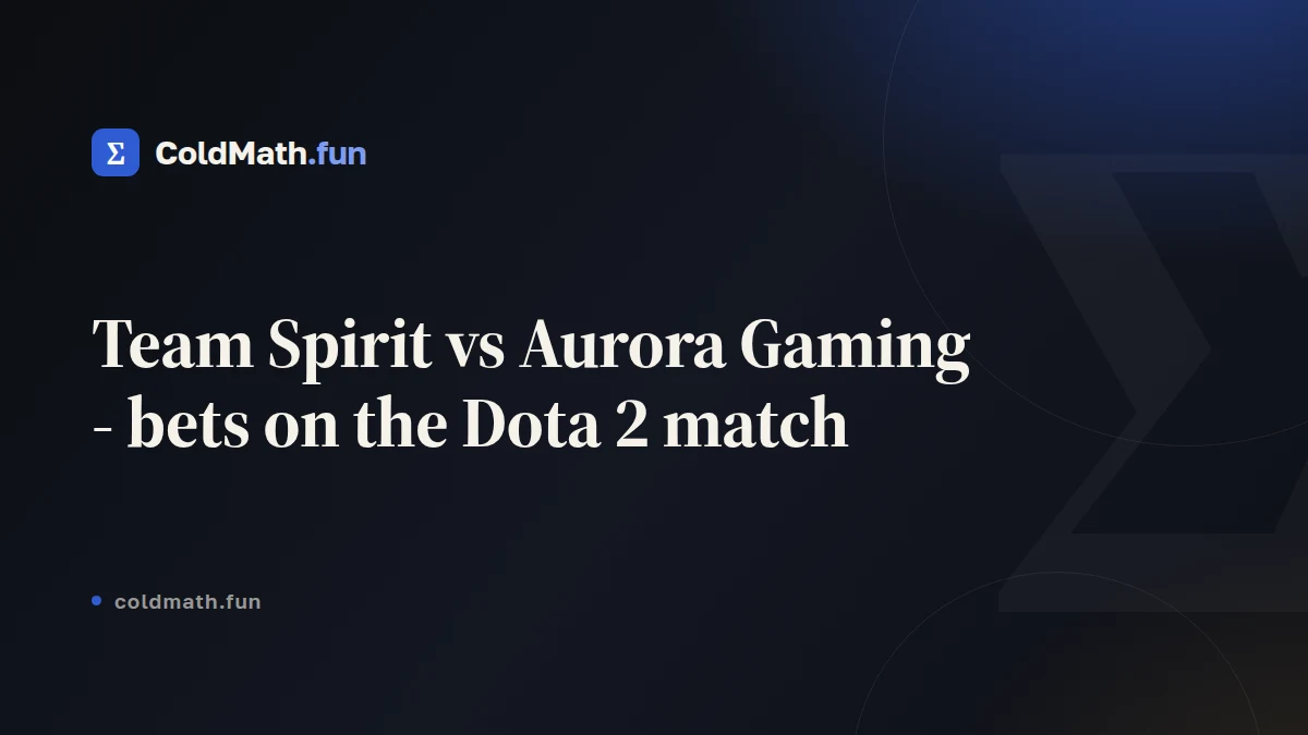 Team Spirit vs Aurora Gaming - bets on the Dota 2 match